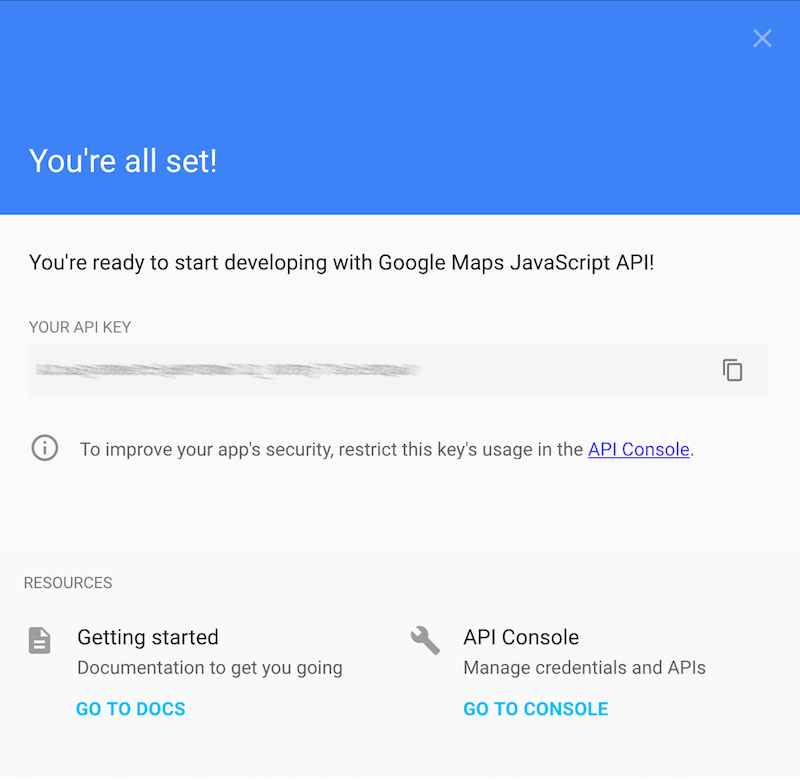 A success message 'You're all set!' in the Google Maps API console showing that the API key is ready to use.